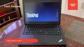 Worth it ba  Used Lenovo Thinkpad X240 4th Gen in 2021 [upl. by Atul]