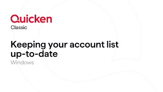 Quicken Classic for Windows  Keeping your account list clean and uptodate [upl. by Natal772]