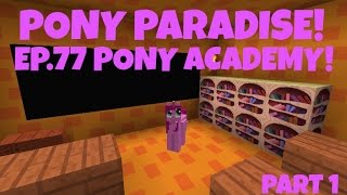 Pony Paradise Ep77 Pony Academy Part 1  Amy Lee33  Mine Little Pony [upl. by Anet882]