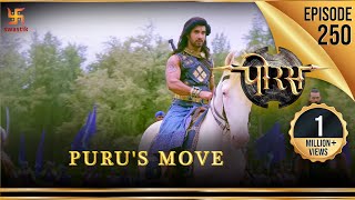 Porus  Episode 250  Purus Move  पुरु की चाल  पोरस  Swastik Productions India [upl. by Enid498]