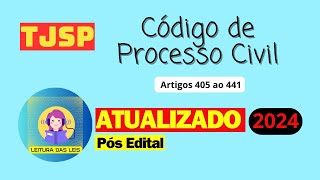 TJSP Processo Civil – Da Prova Documental – Do Artigo 405 ao 441  ATUALIZADO 2024  ESCREVENTE [upl. by Skell560]