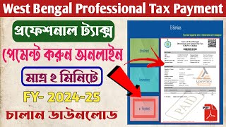 How to pay Professional Tax Online in West Bengal 2024  PTax Payment Challan Download [upl. by Aihsoem304]