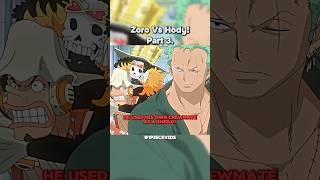 Part 3 Zoro Vs Hody zoro Hody Onepiece Fishmen Pirates [upl. by Husch]