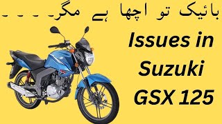 Suzuki GSX125 Owners Review Issues in Suzuki GSX 125 [upl. by Skinner]