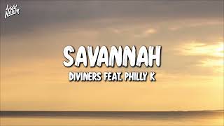 Diviners  Savannah feat Philly K  Light Nation Lyrics [upl. by Siradal25]