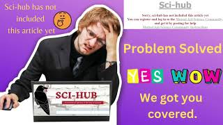 Scihub  Research Paper Not Listed In Scihub  No Problem  We Got You Covered [upl. by Sparrow]