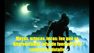 Mayas aztecas incas ¿en qué se diferenciaban adónde fueron te lo contaré en detalle [upl. by Faustina]