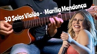 30 Solos Violão  Marília Mendonça [upl. by Broida299]