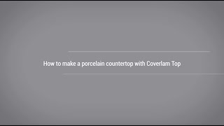 COVERLAM  How to make a porcelain countertop with COVERLAM TOP [upl. by Knitter]