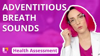 Adventitious Breath Sounds  Health Assessment for Nursing Head To Toe  LevelUpRN [upl. by Ailehs533]