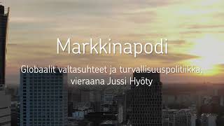 Globaalit valtasuhteet ja turvallisuuspolitiikka  OPxSijoittamisen Markkinapodi 1 [upl. by Enialb]