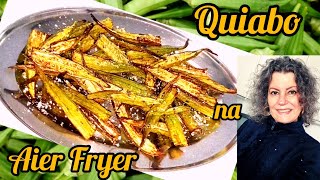 COMO FAZER QUIABO CROCANTE NA AIR FRYER UM PETISCO FÁCIL DE FAZER E DELICIOSO [upl. by Blaze]