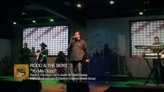 Rodd amp The Boyz  Yo Me Gozo Live In Austin ft David Farias [upl. by Llennahs438]