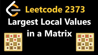 Largest Local Values in a Matrix  Leetcode 2373  Python [upl. by Aldercy]