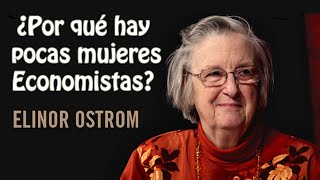 Elinor Ostrom por que hay pocas mujeres Economistas [upl. by Latrell370]