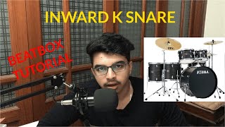 HOW TO BEATBOX EP4 INWARD K SNARE  Aniruddh Sachdev [upl. by Bocock]