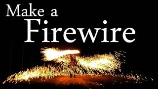 How to Make a Fire Wire Easy Steel Wool Fireworks [upl. by Esil]