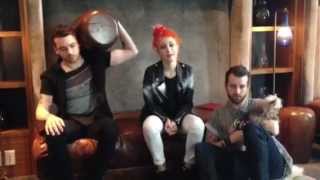 Paramore 2013 Video Greeting [upl. by Elephus]