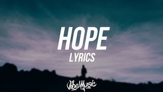 XXXTENTACION  HOPE Lyrics  Lyric Video [upl. by Giamo130]