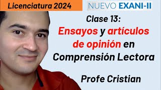 Clase 13 Ensayos y artículos de opinión en Comprensión Lectora Exani II 2024 [upl. by Anizor]