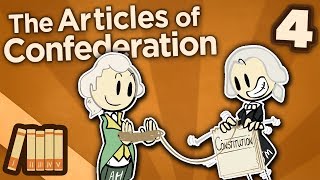 The Articles of Confederation  Constitutional Convention  Extra History  Part 4 [upl. by Carothers]