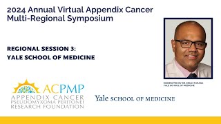 Appendix Cancer 2024 Symposium Regional Session  Yale School of Medicine [upl. by Trinl696]