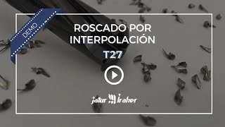 Roscado por Interpolación con T27 [upl. by Anauq394]