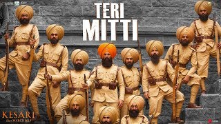 Teri Mitti  Kesari  Akshay Kumar amp Parineeti Chopra  Arko  B Praak  Manoj Muntashir [upl. by Anitsrik]