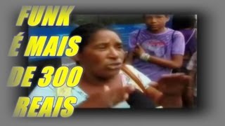 É MAIS DE 300 REAIS FUNK♫ [upl. by Galloway798]