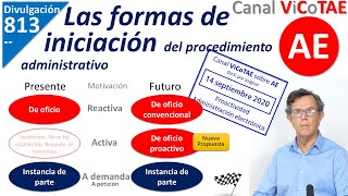 813 Formas de iniciación de los procedimientos Oficio Instancia de parte y proactividad [upl. by Navap]