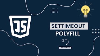 setTimeout Polyfilling 101 Understanding and Implementing setTimeout in JavaScript  AwwFrontend [upl. by Nelrah693]