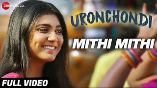 Mithi Mithi  Full Video  Uronchondi  Chitra Sen Sudipta ChakrabortyRajnandini PaulAmartya Ray [upl. by Alahc]