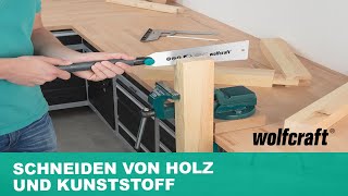 Japansäge Schneiden von Holz und Kunststoff  wolfcraft [upl. by Anwahsat]