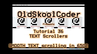 Tutorial 3603  Hi Res Smooth Text Scroller in 6502 Assembly [upl. by Lejna]