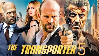 The Transporter 5 2025 Movie  Jason Statham Sylvester Stallone  Review And Facts [upl. by Eninahpets]