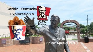 Exploration of Historic Corbin KentuckyColonel Sanders Legacy11 Herbs and Spices Special Part 1 [upl. by Edlihtam]