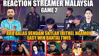 REACTION STREAMER MALAYSIA❗️RRQ BALAS DENDAM❗️SKYLAR IRITHEL NGAMOK❗️EASY WIN BANTAI TWIS❗️M6 [upl. by Sitelc]