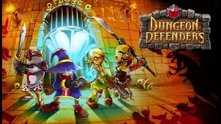 Final Theme – Dungeon Defenders OST [upl. by Gemma]