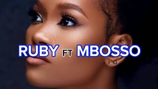 RUBY FT MBOSSO  Uridhike official lyrics video [upl. by Juliane]