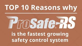 Top 10  Why ProSafeRS is the fastest growing safety control system [upl. by Norraj]