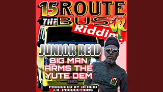 BIG MAN ARMS THE YUTE DEM feat Junior Reid [upl. by Cargian]