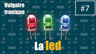 VT07  TOUT SUR LA LED [upl. by Nairbo605]