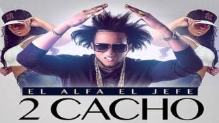 El Alfa El Jefe 2 Cachos NUEVO 2015 [upl. by Adnouqal]