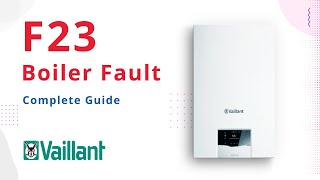 F23 Fault Code Vaillant Boiler [upl. by Lynelle]