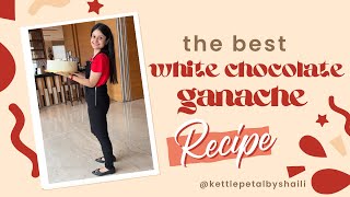 WHITE CHOCOLATE Ganache Recipe  Smooth and BEST recipe for your CAKES  🤯♥️🥰💫 ganache cakes cake [upl. by Frasch203]