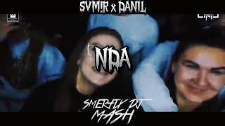 SVMR X DANIL NDA SMERFIX DJ MASH DL [upl. by Heisel]