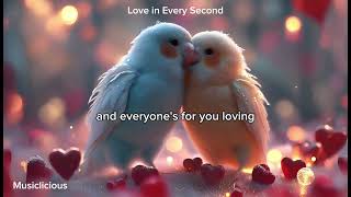 Love in Every Second [upl. by Jarad]