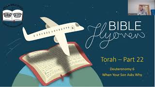 11 October 2024 Bible Flyover Torah  Part 22 When Your Son Asks Why [upl. by Arola]