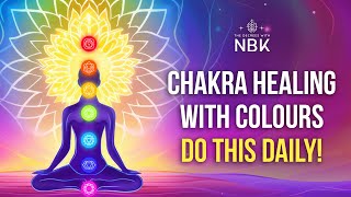 Chakra healing with colors do this daily  Nidhu B Kapoor [upl. by Rizzo]