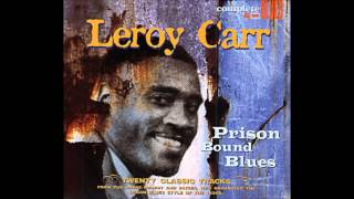 LEROY CARR  MY OWN LONESOME BLUES [upl. by Martinic]